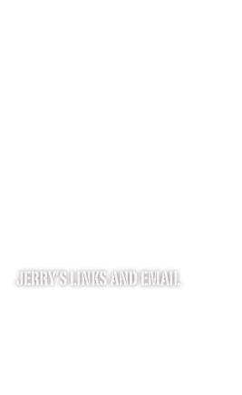 










jerry’s links and email
Jerry on belfimEmail Jerry